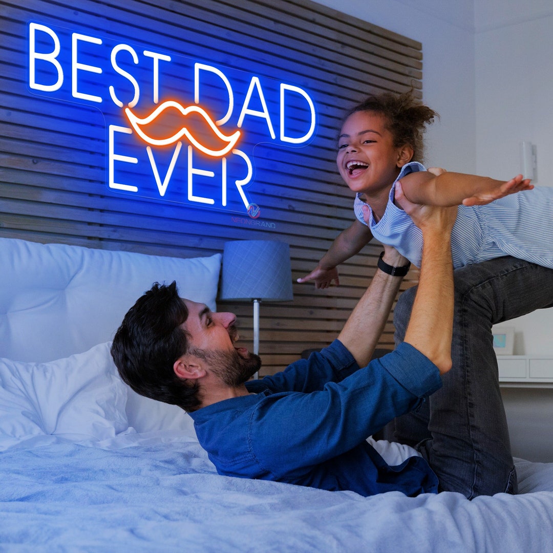 Best Dad Ever Happy Fathers Day Neon Sign Dad Neon Sign Fathers Day