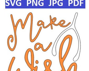Make A Wish, wish bone svg, png, jpg, pdf