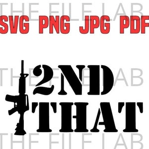 May include: Black and white graphic design with a silhouette of a rifle and the text "2ND THAT".