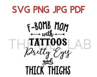 f- bomb mom with tattoos, pretty eyes and thick thighs