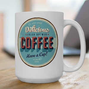 Classic Coffee Mug Vintage Coffee Sign Retro Coffee Mug Classic Design Coffee Mugs 15oz