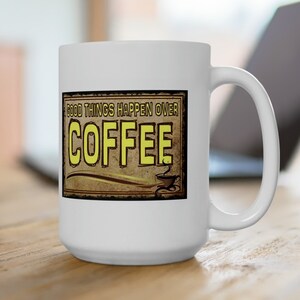 Classic Coffee Mug Coffee Mug Vintage Sign Style Mug Classic Design Retro Fun Coffee Mugs 15oz