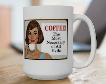 Tazza da caffè con scritta vintage da 15 once - Tazza con frase divertente
