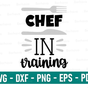 Chef in training svg/png/eps/dxf, chef Svg, chef Cricut,chef Png,chef Vector clipart,chef svg,chef in training gift