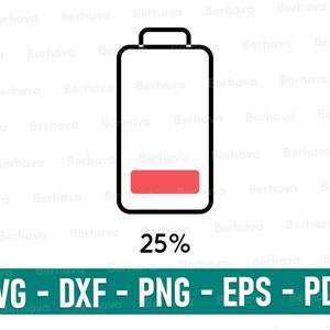 Battery Svg, Battery Cricut,Battery Png, Battery Vector clipart,Png Clip art svg, Battery Silhouette,Battery Cut, Battery Print,Battery 25%