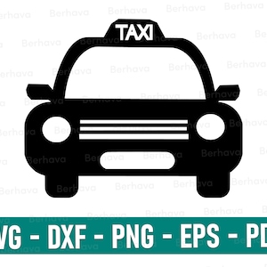 Taxi Svg, Taxi Cricut,Taxi Png, Taxi Vector clipart, Taxi Silhouette,Taxi Cut, Taxi Print, Taxi dxf, Taxi Pdf, Taxi Cut File, Taxi Clip Art