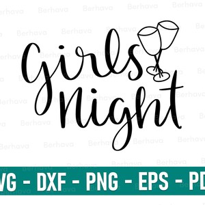 Girls Night Svg, Girls Night Cricut, Girls Night Png, Girls Night Vektor Clipart, Girls Night Silhouette, Girls Night Cut, Girls Night Print