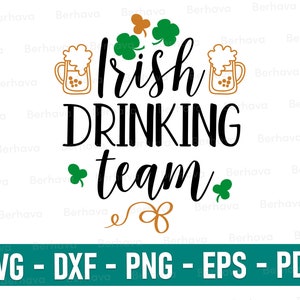Irish drinking team svg, irish svg, irish png, St. Patrick&#39;s Svg , St Patrick&#39;s Day svg, St Patrick&#39;s Day png, st patricks day svg, png dxf