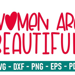 Woman are beautiful svg/png/dxf/eps/pdf, Happy Woman’s Day SVG, Woman’s Day SVG, 8 March SVG,International Women&#39;s Day Svg,8 march dxf
