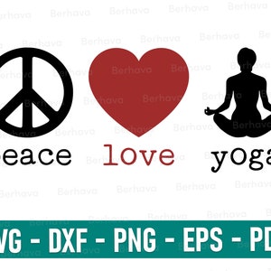 Peace Love Yoga SVG ,Yoga Svg, Yoga Cricut, Yoga Png, Yoga Vector clipart,Png Clip art svg, Yoga Silhouette,Yoga Cut,Yoga Symbol Svg,