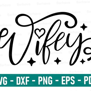 Wifey Svg, Wifey Cricut,Wifey Png,Wifey Vector clipart,Wifey svg, Hubby svg, Just married Svg, Newlywed svg, wedding svg,