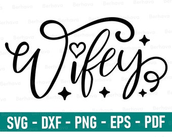 Wifey Svg, Wifey Cricut,Wifey Png,Wifey Vector clipart,Wifey svg, Hubby svg, Just married Svg, Newlywed svg, wedding svg,