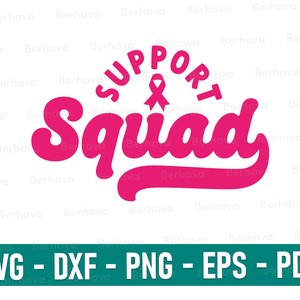 Breast Cancer Support Squad svg/png/dxf/eps/pdf,Cancer Ribbon svg, Awareness Ribbon, Pink Ribbon svg, Breast Cancer svg,Cancer Awareness