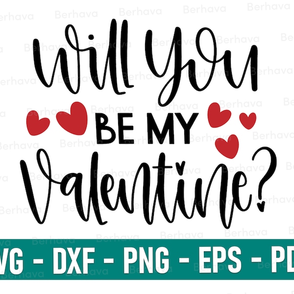 Will you be  my valentine svg, Happy Valentine's Day svg, Valentines Day svg,Valentine svg,Love Svg, Heart Svg, Valentine Svg