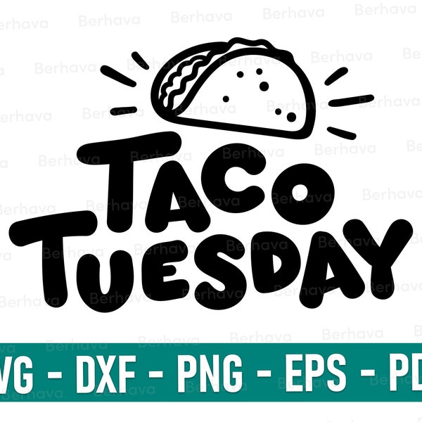 Taco Tuesday SVG,Taco Svg, Taco Cricut,Taco Png, Taco Vector clipart, Taco Silhouette,Taco Cut, Taco Print, Taco dxf, Taco Pdf