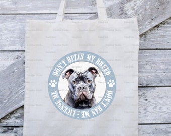 Black Bully Dog Breed Tote, Don't Bully My Breed Gift, Bully Breed Reusable Bag, Gift For Dog Lovers, Shopping Gift Bag, Gifts for her / Him