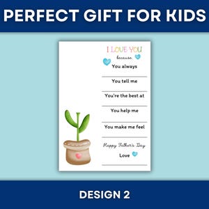 Puede incluir: Una tarjeta blanca con el texto "I LOVE YOU because" y preguntas para completar. A la izquierda hay una ilustraci&oacute;n de acuarela de una planta en maceta con un coraz&oacute;n. La tarjeta dice "Happy Father's Day" y "Love". Tambi&eacute;n est&aacute;n presentes los textos "PERFECT GIFT FOR KIDS" y "DESIGN 2".
