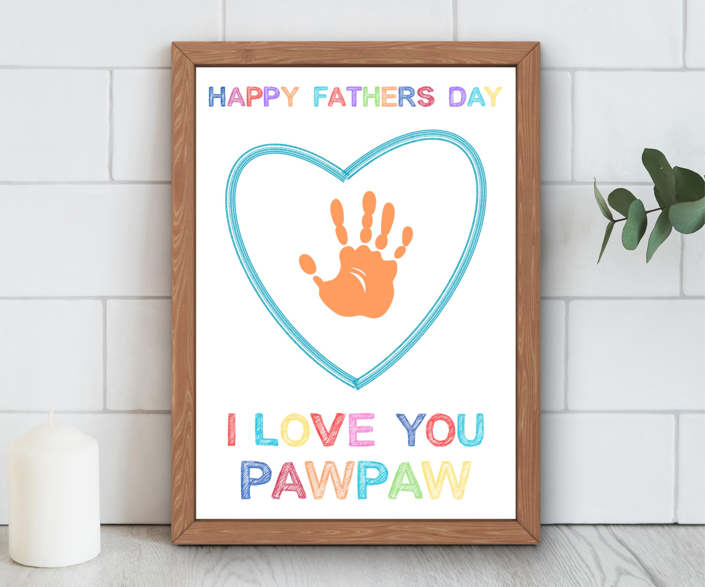 Father's Day Handprint Art: Pawpaw Keepsake Gift (PDF Downloadable