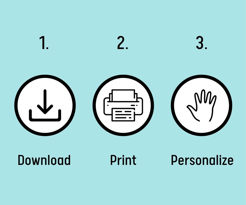 May include: An image with three circular icons on a light blue background. The first icon shows a downward arrow with the word "Download" below it. The second icon depicts a printer with the word "Print". The third icon is a hand with the word "Personalize".