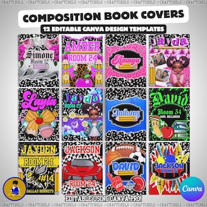 May include: A collection of 12 composition book covers with various designs. Each cover features a name, room number, and decorative elements like flowers, pencils, and cartoon characters. The text "COMPOSITION BOOK COVERS" and "12 EDITABLE CANVA DESIGN TEMPLATES" are displayed at the top.