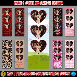 May include: A collection of 2x6 photo booth overlay Canva frames with heart-shaped designs. The frames feature photos of women and various backgrounds, including red, pink, and animal print. Text includes "Happy Valentine's Day" and "Perfect Match".