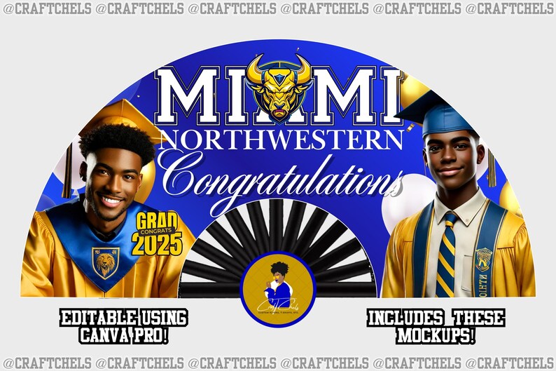 Op de afbeelding: Een blauwe en gele afstudeerfan met de tekst "Miami Northwestern Congratulations" en een stierenmascotte. De fan is versierd met zwart-witte strepen en bevat twee foto's van afgestudeerden in toga's en petten. De tekst "Editable using Canva Pro!" en "Includes these mockups!" is ook inbegrepen.