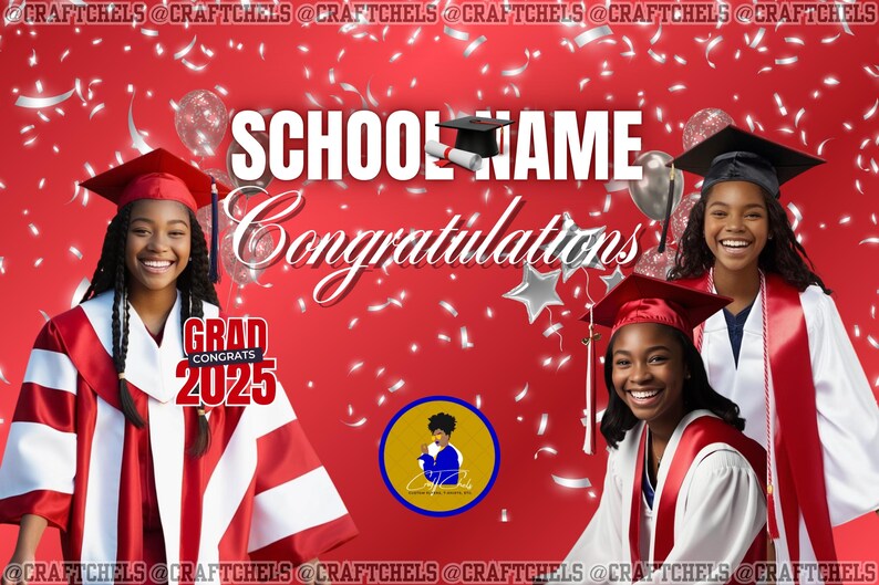 Op de afbeelding: Een rode en witte afstudeerachtergrond met de tekst "SCHOOL NAME Congratulations" en "GRAD CONGRATS 2025". Drie mensen in afstudeerhoeden en -gewaden staan voor de achtergrond.
