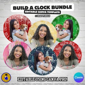 May include: A clock bundle template with the text "BUILD A CLOCK BUNDLE" and "EDITABLE CANVA TEMPLATE". The design features six clock faces with different backgrounds, including a woman with a dog. The text "@CRAFTCHELS" is also present.