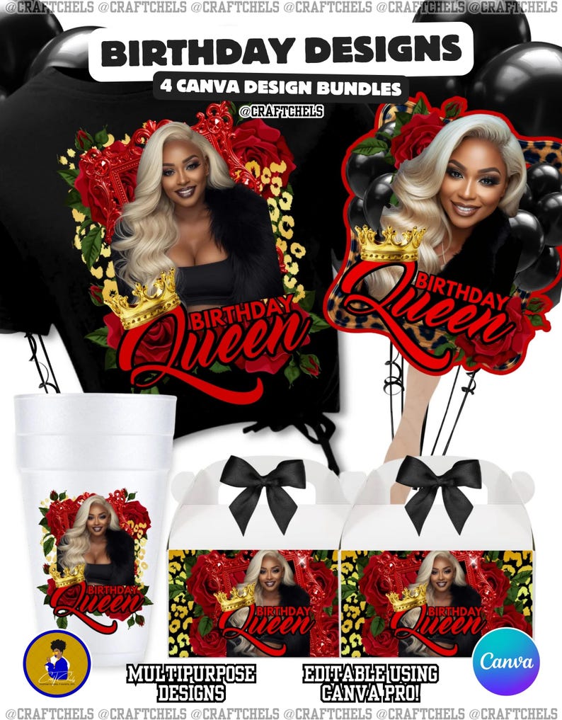 May include: A collection of birthday design bundles featuring a woman with blonde hair, a crown, and the text "Birthday Queen." The designs include a t-shirt, party decorations, and party favor boxes. The designs are multipurpose and editable using Canva Pro.