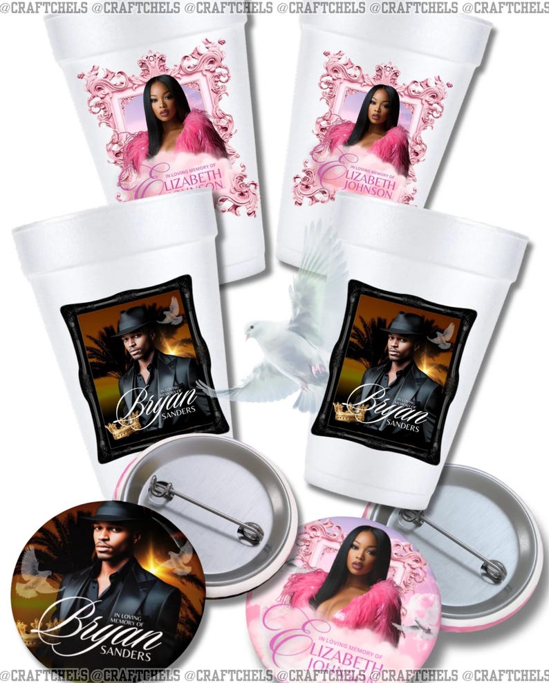 May include: White foam cups and pinback buttons featuring memorial portraits. The cups display images of a woman in a pink frame and a man in a black frame, with names and memorial text. The buttons have similar designs.