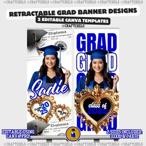 May include: Retractable graduation banner designs with two editable Canva templates. The design features a graduate in a blue cap and gown, with the name "Sadie" and "Class of 2025" displayed. Includes 2 sizes: 83.8x205.7cm & 61x183cm.