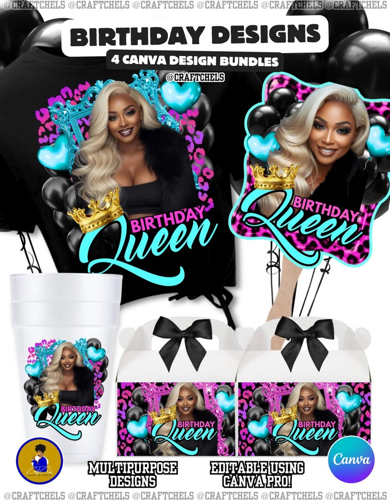 May include: A promotional image for birthday designs. The image features a black t-shirt, a photo booth prop, a cup, and two gift boxes, all with a "Birthday Queen" design. The design includes a woman, a crown, and balloons. The text "Birthday Designs" and "4 Canva Design Bundles" are also present.