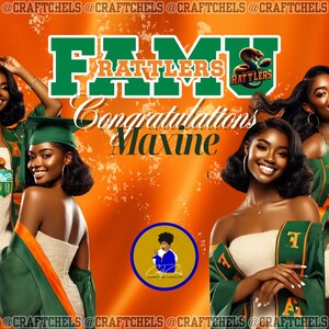 Op de afbeelding: Een afstudeeraankondiging met een collage van drie vrouwen die groene en oranje afstudeerjassen dragen. De tekst "FAMU Rattlers Congratulations Maxine" wordt in het midden van de afbeelding weergegeven.
