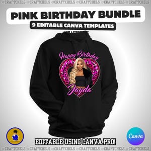 K&ouml;nnte beinhalten: Schwarzer Kapuzenpullover mit einem rosa Leopardenherz-Design mit dem Bild einer Frau und dem Text "Happy Birthday Jayda". Der Kapuzenpullover enth&auml;lt auch den Text "Pink Birthday Bundle" und "9 Editable Canva Templates."