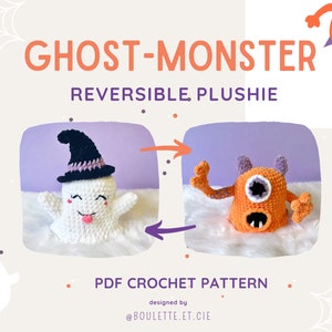 May include: A crochet pattern for a reversible plush toy. One side is a ghost with a witch's hat and the other side is a one-eyed monster. The pattern is designed by @BOULETTE.ET.CIE.  PDF CROCHET PATTERN.