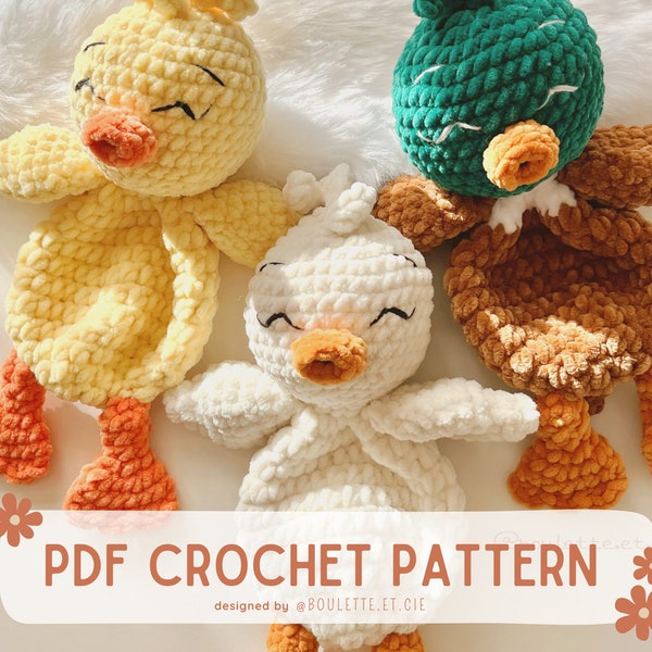 QUACKERS Crochet Pattern - Duck Duckling lovey - Snuggler - Tutoriel Crochet - Doudou Caneton Canard