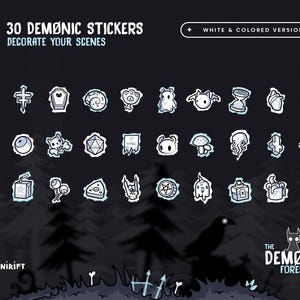 May include: A collection of 30 demonic stickers in white and colored versions, with various spooky illustrations. The text reads "30 DEMONIC STICKERS DECORATE YOUR SCENES". The background features a dark forest silhouette with a crow.