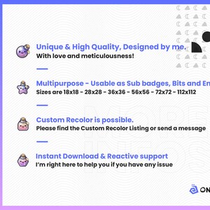 May include: A digital illustration of a purple potion bottle with a cute face. The image is set against a background of a gradient of pink and blue with a pattern of white crescent moons. The text reads "Unique & High Quality, Designed by me. With love and meticulousness!"  "Multipurpose - Usable as Sub badges, Bits and Emotes. Sizes are 18x18 - 28x28 - 36x36 - 56x56 - 72x72 - 112x112"  "Custom Recolor is possible. Please find the Custom Recolor Listing or send a message"  "Instant Download & Reactive support I'm right here to help you if you have any issue"  "ONİRİFT"