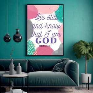 Be Still And Know That I Am God,Psalm 46:10, Instant Download, Bible Verse wall Art,Scripture Printable