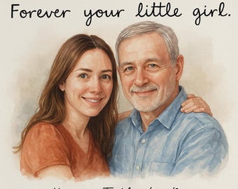May include: A framed watercolor portrait of a woman and a man, likely a father and daughter. The woman wears an orange top, and the man wears a blue button-down shirt. The text "Forever your little girl" and "Happy Father's Day" are written on the image.