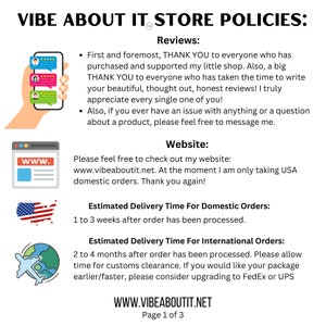 May include: A graphic with the text "VIBE ABOUT IT STORE POLICIES" in a white font on a pink background. The graphic also includes information about reviews, website, and estimated delivery times for domestic and international orders. The website address is www.vibeaboutit.net.