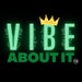 Vibe About It