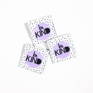 1 Weblabel "be kind" Handgemachte Unikate / Textiletiketten / Nähen und Handarbeit / Aufnäher / Patches / Webetikette / Weblabels / nähen