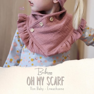 Oh My Scarf – PDF Schnittmuster | Ruffle Scarf and Neckwarmer für Mädchen & Jungen | Nähanleitung | Sewing Pattern for Kids and Adults