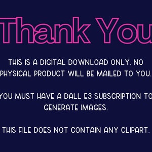 May include: A digital download graphic with the words "Thank You" in pink outlined letters. The text below states this is a digital download, no physical product will be mailed, and requires a DALL E3 subscription to generate images. The file does not contain any clipart.