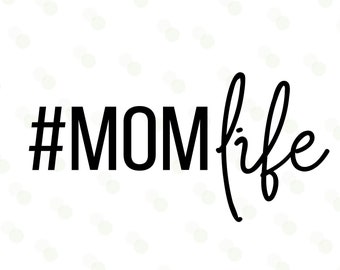 Mom Life SVG, Mother SVG, Mother T-shirt Svg, Tshirt Svg, Svg cut files, Mom life Shirt Design, Mom Cricut, Silhouette Cut File, mom svg