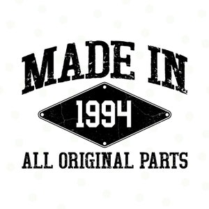 1994 Birthday Svg, Vintage 1994, 31st Birthday svg, 31st Birthday Png, 31 years old Svg, 31st Birthday Shirt, Svg Files for Cricut, Vector