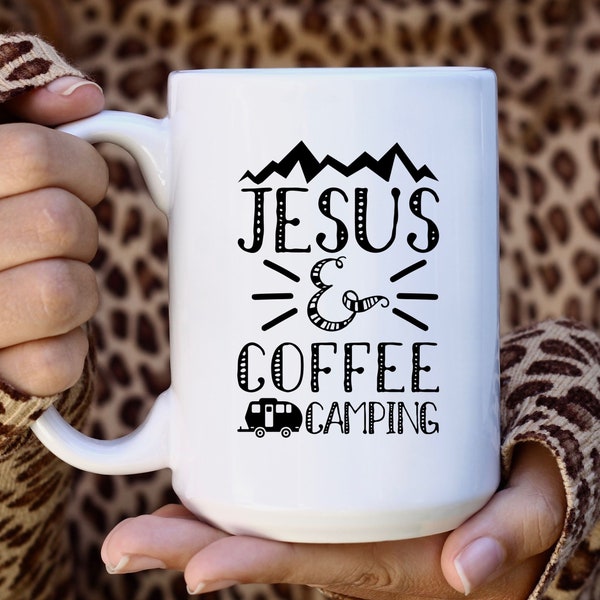 Jesus Camping Coffee Svg, Camping Svg, Coffee Svg, Camper, Adventure Svg, Camping life Png, Sublimation Design, Vacation, Christian, Cricut