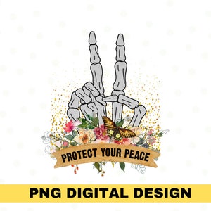 Protect Your Peace Png, Flower Skull Png, Pastel Png, Skeleton Hand Png, Motivational Png, Spring Png, Skeleton Design, Dead Inside Png