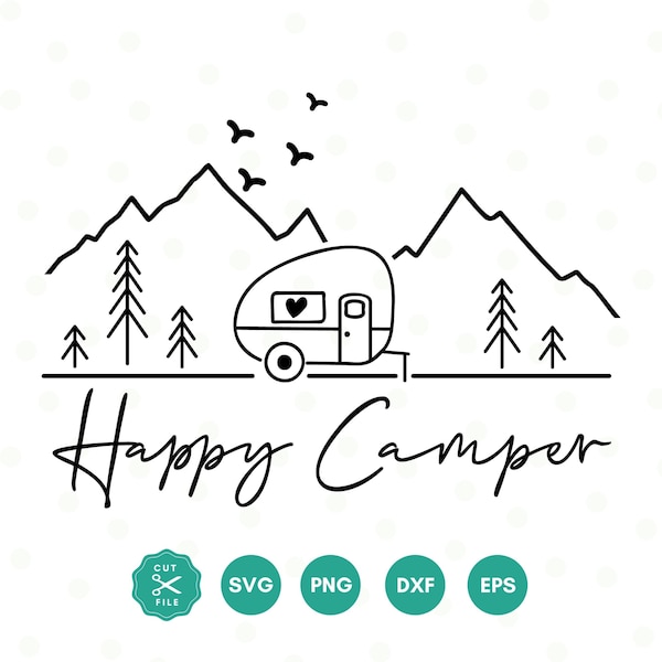 Happy camper svg, Adventure svg, camping life svg, Camper svg, Camp life svg, camping shirt svg, Vacation svg, Campfire svg, Png Dxf Cricut